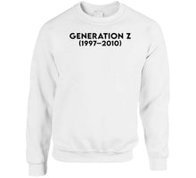 Load image into Gallery viewer, Generation Z Or Igen -  Born 1997- 2010 - Black Txt X 300 T Shirt
