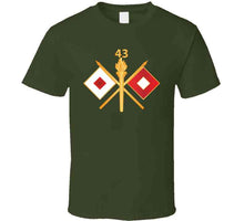 Load image into Gallery viewer, Army - 43rd Signal Battalion W Unit Number - Branch Wo Txt T Shirt
