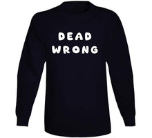 Load image into Gallery viewer, Govt - Dead Wrong X 300 T Shirt
