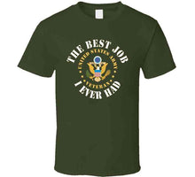 Load image into Gallery viewer, Army - The Best Job I Ever Had  - United States Army Emblem - Veteran W White Txt X 300 Classic T Shirt, Crewneck Sweatshirt, Hoodie, Long Sleeve

