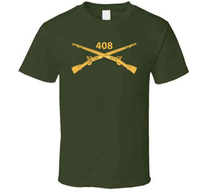 Army  - 408th Infantry Regiment - Branch Wo Txt X 300 T Shirt