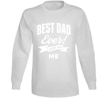Load image into Gallery viewer, Best Dad Ever - Just Ask Me Classic T Shirt, Crewneck Sweatshirt, Hoodie, Long Sleeve
