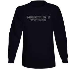 Generation Z Or Igen -  Born 1997- 2010 - Black Txt X 300 T Shirt