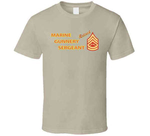 Usmc - Marine Gunnery Sgt - Retired X 300 T Shirt