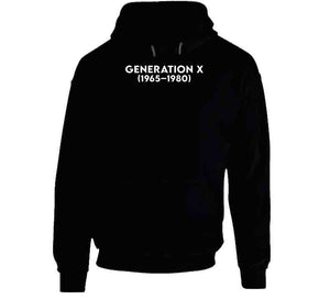 Generation X - Born 1965 - 1980 - White Txt X 300 Classic T Shirt, Crewneck Sweatshirt, Hoodie, Long Sleeve