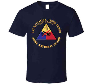 1st Battalion, 110th Armored Regiment - Ssi - Above Equal - Arng X 300 T Shirt