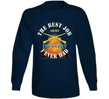 Load image into Gallery viewer, Army - The Best Job I Ever Had  - Infantry W White Txt - W Explode X 300 T Shirt
