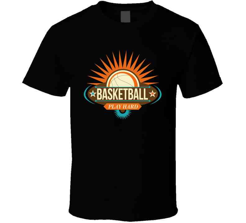 Sport - Basketball - Play Hard T Shirt
