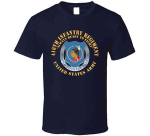 Army  - 418th Infantry Regiment - Always Ready To Fight - Us Army W Dui X 300 T Shirt