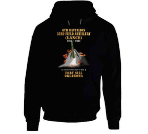 Field Artillery - 6th Bn, 33rd Field Artillery, Ft Sill, Ok Lance Firing - 1975-1981 X 300 Classic T Shirt, Crewneck Sweatshirt, Hoodie, Long Sleeve