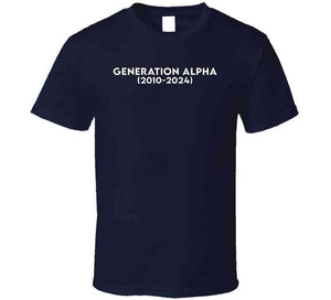 Generation Alpha - Born 2010 - 2024 - White Txt X 300 T Shirt