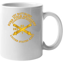 Load image into Gallery viewer, Army - Hq Btry 1st Bn 83rd Field Artillery Regt - W Arty Branch Classic T Shirt, Crewneck Sweatshirt, Hoodie, Long Sleeve
