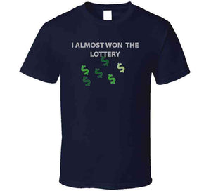 Emblem - I Almost Won The Lottery Classic T Shirt, Crewneck Sweatshirt, Hoodie, Long Sleeve