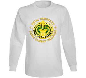 Army - Drill Sgt Badge - Basic Combat Training Classic T Shirt, Crewneck Sweatshirt, Hoodie, Long Sleeve