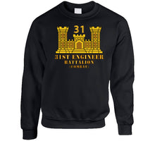 Load image into Gallery viewer, Army - 31st Engineer Battalion (combat) W Eng Branch Classic T Shirt, Crewneck Sweatshirt, Hoodie, Long Sleeve
