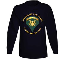 Load image into Gallery viewer, Army - Specialist 5th Class - Sp5 Classic T Shirt, Crewneck Sweatshirt, Hoodie, Long Sleeve
