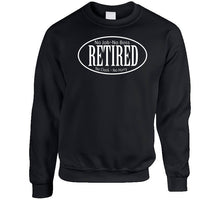 Load image into Gallery viewer, Retired - No Boss - No Job - La X 300 T Shirt
