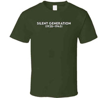 Load image into Gallery viewer, The Silent Generation - Born 1928–1945 - White Txt X 300 Classic T Shirt, Crewneck Sweatshirt, Hoodie, Long Sleeve
