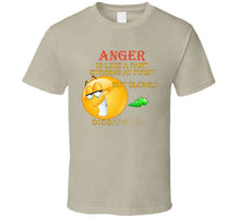 Load image into Gallery viewer, Anger - Is Like A Fart - Strong At First  X 300 T Shirt
