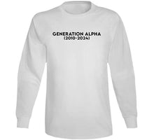 Load image into Gallery viewer, Generation Alpha - Born 2010 - 2024 - Black Txt X 300 T Shirt
