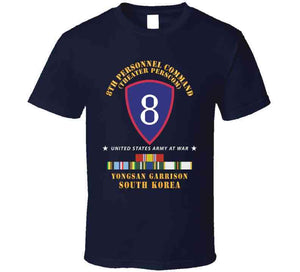 Ssi - 8th Personnel Command - Theater Perscom - Youngsan W Ndsm Cold,exp Korea Svc X 300 Classic T Shirt, Crewneck Sweatshirt, Hoodie, Long Sleeve