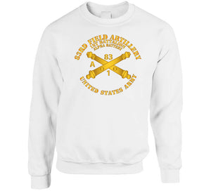 Army - Alpha Btry 1st Bn 83rd Field Artillery Regt - W Arty Branch Classic T Shirt, Crewneck Sweatshirt, Hoodie, Long Sleeve