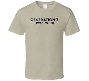 Generation Z Or Igen -  Born 1997- 2010 - Black Txt X 300 T Shirt