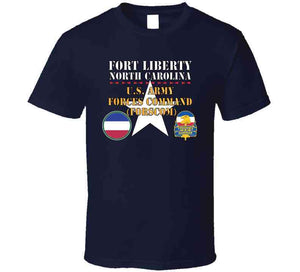 Army - Fort Liberty North Carolina - Us Army Forces Command (forscom) Ssi - Dui X 300 T Shirt