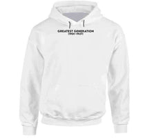 Load image into Gallery viewer, The Greatest Generation (gi Generation) - Born 1901-1927 - Black Txt X 300 T Shirt
