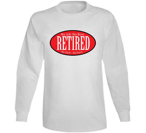 Retired - No Boss - No Job - Red - Black - White X 300 T Shirt