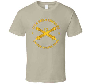 Army - 12th Artillery Regiment W Branch - Us Army T Shirt