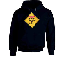 Load image into Gallery viewer, Dumb Driver On Board X 300 Classic T Shirt, Crewneck Sweatshirt, Hoodie, Long Sleeve
