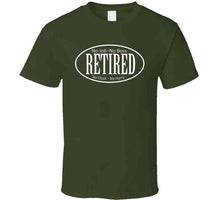 Load image into Gallery viewer, Retired - No Boss - No Job - La X 300 T Shirt
