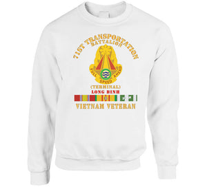 Army - 71st Transportation Battalion -  Terminal - Long Binh - Vietnam Vet  W Vn Svc X 300 Classic T Shirt, Crewneck Sweatshirt, Hoodie, Long Sleeve