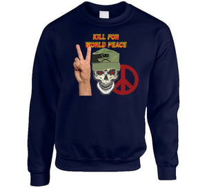 Army - Ranger Patrol Cap - Skull - Kill For World Peace W Flames Font X 300 Classic T Shirt, Crewneck Sweatshirt, Hoodie, Long Sleeve