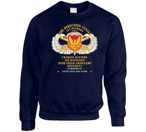 39th Field Artillery Regiment, 1st Platoon, Fdc, Charlie Battery, 1st Battalion Airborne X 300 Classic T Shirt, Crewneck Sweatshirt, Hoodie, Long Sleeve