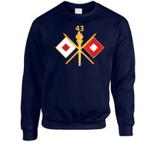 Load image into Gallery viewer, Army - 43rd Signal Battalion W Unit Number - Branch Wo Txt T Shirt
