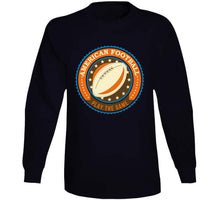 Load image into Gallery viewer, Sport - American Football - Play The Game T Shirt
