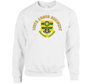 109th Armor Regiment -  Dui W Txt X 300 Classic T Shirt, Crewneck Sweatshirt, Hoodie, Long Sleeve