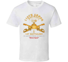 Load image into Gallery viewer, 1st Battalion, 110th Armor Regiment - Above Equal X 300 T Shirt
