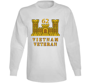 Army - 62nd Engineer Battalion - Eng Branch - Vietnam Veteran T Shirt