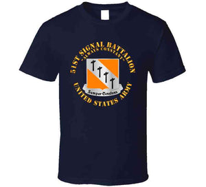 51st Signal Battalion - Us Army T Shirt