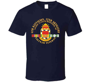 6th Battalion, 32nd Field Artillery -vietnam Veteran W Vn Svc X 300 T Shirt