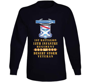 1st Bn 18th Inf W Dui - Cib - Desert Storm Vet W Fireball Line X 300 Classic T Shirt, Crewneck Sweatshirt, Hoodie, Long Sleeve