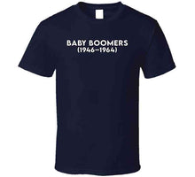 Load image into Gallery viewer, Baby Boom Generation - Born 1946 - 1964 - White Txt X 300 Classic T Shirt, Crewneck Sweatshirt, Hoodie, Long Sleeve
