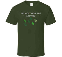 Load image into Gallery viewer, Emblem - I Almost Won The Lottery Classic T Shirt, Crewneck Sweatshirt, Hoodie, Long Sleeve
