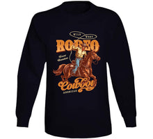 Load image into Gallery viewer, Rodeo Cowboy X 300  Classic T Shirt, Crewneck Sweatshirt, Hoodie, Long Sleeve
