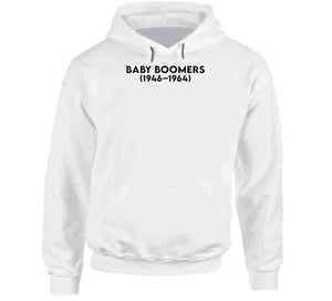 Baby Boom Generation - Born 1946 - 1964 - Black Txt X 300 T Shirt