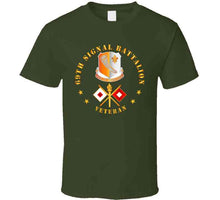 Load image into Gallery viewer, Army - 69th Signal Battalion - Veteran W Dui - Branch T Shirt
