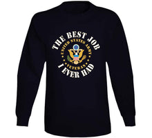 Load image into Gallery viewer, Army - The Best Job I Ever Had  - United States Army Emblem - Veteran W White Txt X 300 Classic T Shirt, Crewneck Sweatshirt, Hoodie, Long Sleeve
